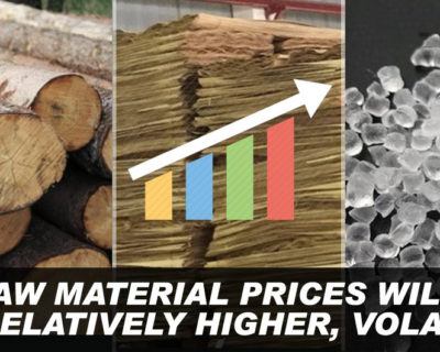 Raw Material Prices Will Be Relatively Higher, Volatile